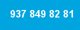 937 849 82 81 937 849 82 81